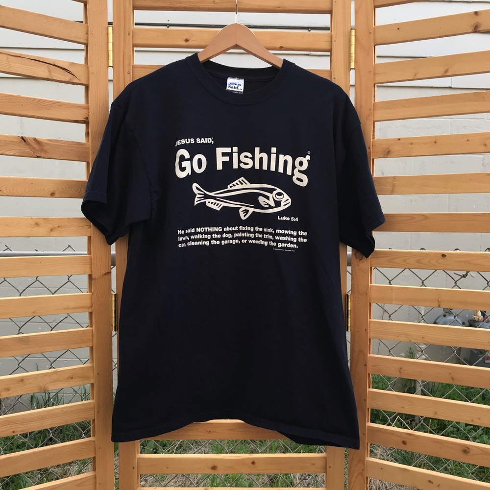 1995 Jesus Said Go Fishing T-shirt